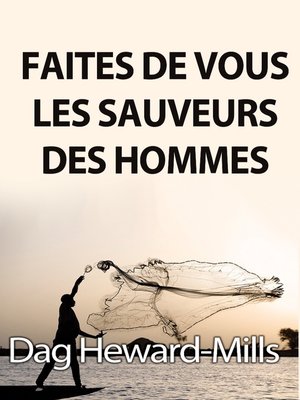 cover image of Faites de vous les sauveurs des hommes